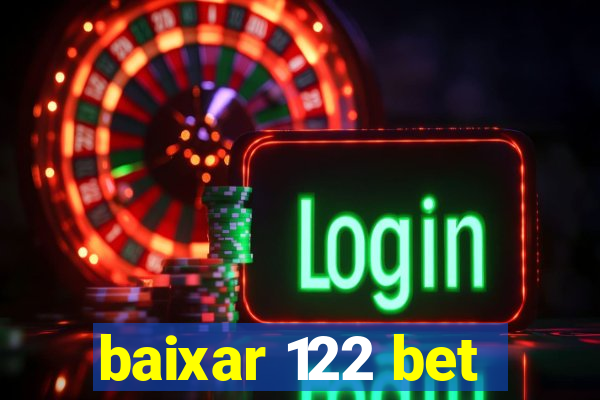 baixar 122 bet